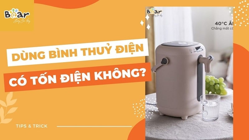 Dùng bình thủy điện có tốn điện không