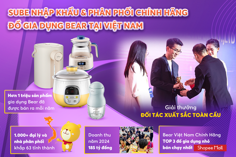 SUBE - đơn vị nhập khẩu và phân phối chính hãng thương hiệu Bear tại Việt Nam