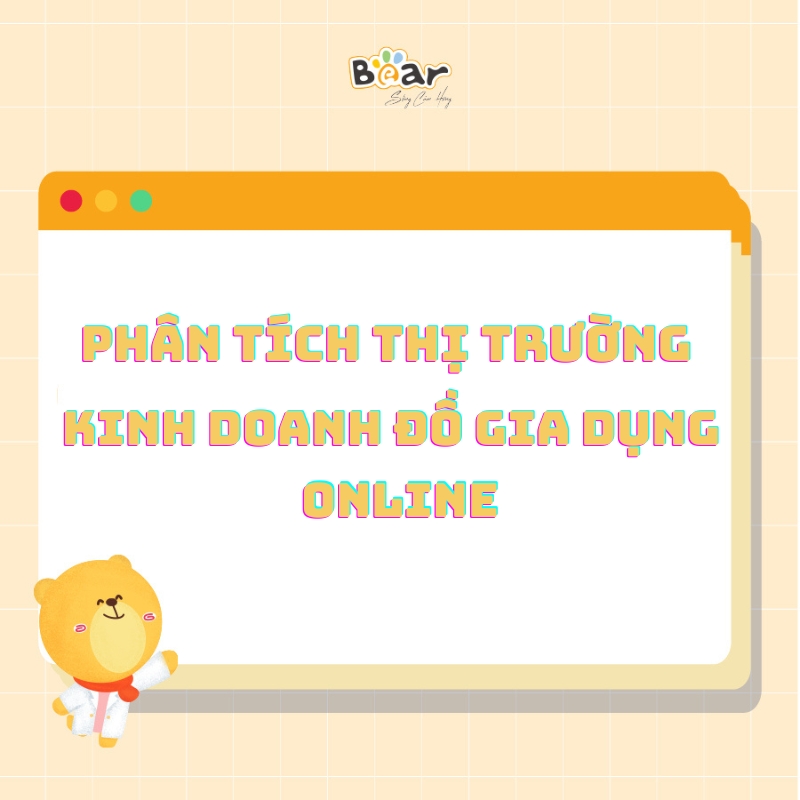 Phân tích thị trường kinh doanh đồ gia dụng online