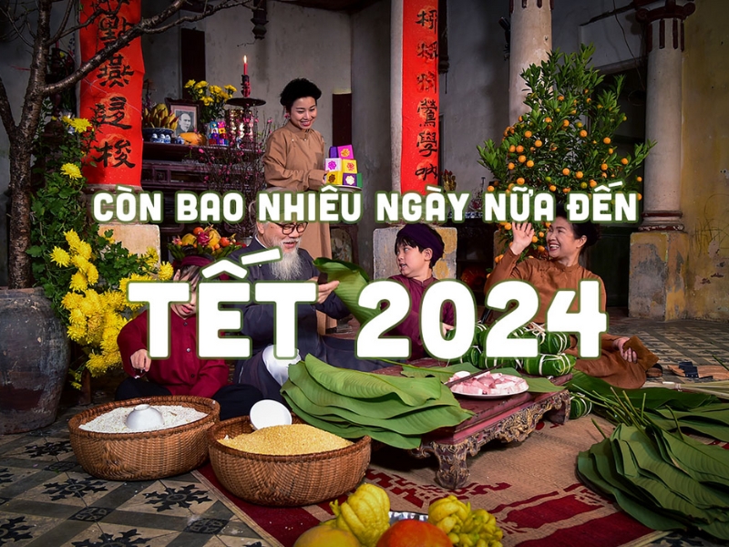 Còn bao nhiêu ngày nữa đến Tết 2024?