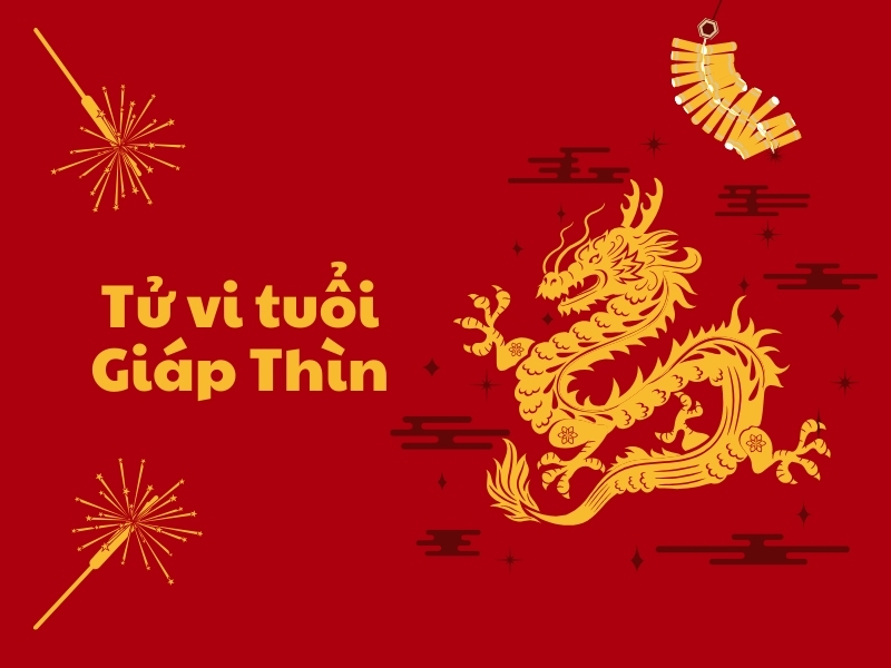 Tử vi tuổi Giáp Thìn 