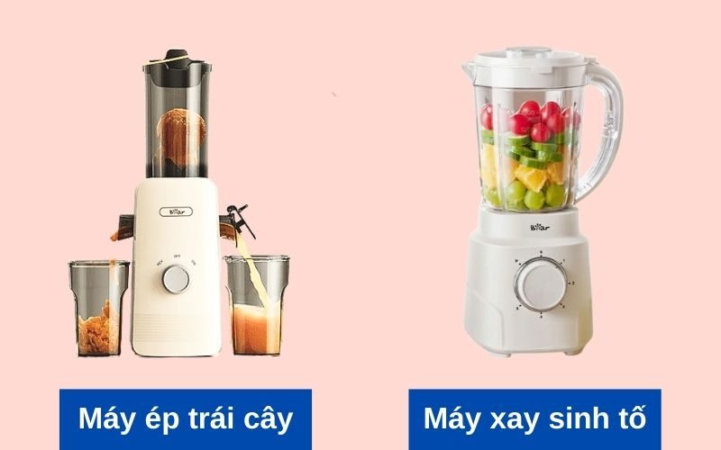 máy xay sinh tố và máy ép trái cây