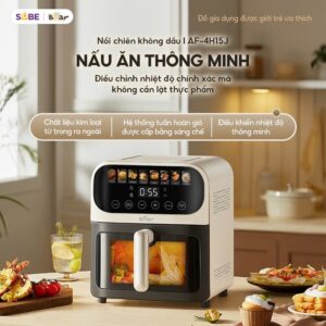 Nấu ăn thông minh, heo thì mỗi ngày bằng nồi chiên không dầu Bear AF-4H15J